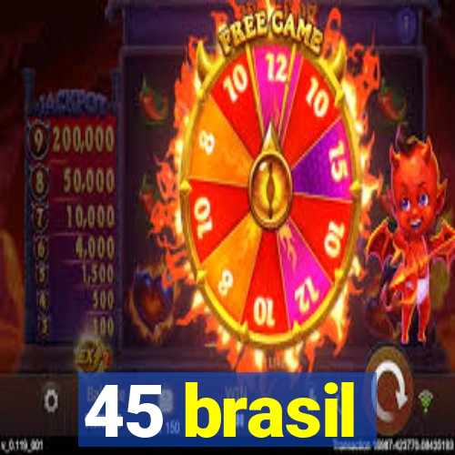 45 brasil